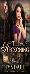 The Reckoning by MaryLu Tyndall Paperback Book
