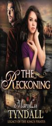 The Reckoning by MaryLu Tyndall Paperback Book