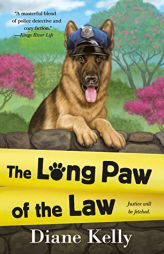 The Long Paw of the Law (A Paw Enforcement Novel) by Diane Kelly Paperback Book