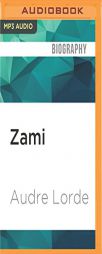 Zami: A New Spelling of My Name by Audre Lorde Paperback Book