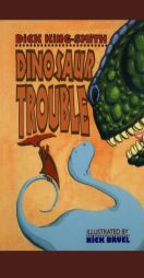 Dinosaur Trouble by Dick King-Smith Paperback Book