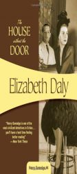 The House Without the Door (Henry Gamandge Mysteries) by Elizabeth Daly Paperback Book