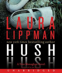 Hush Hush CD: A Tess Monaghan Novel by Laura Lippman Paperback Book