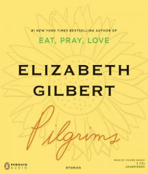 Pilgrims by Elizabeth Gilbert Paperback Book