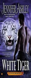 White Tiger: Shifters Unbound by Jennifer Ashley Paperback Book
