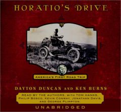 Horatio's Drive: America's First Road Trip by Dayton Duncan Paperback Book