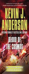 Blood of the Cosmos (Saga of Shadows) by Kevin J. Anderson Paperback Book