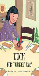 Duck for Turkey Day by Jacqueline Jules Paperback Book