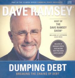 Dumping Debt: Breaking the Chains of Debt (Financial Peace University) by Dave Ramsey Paperback Book