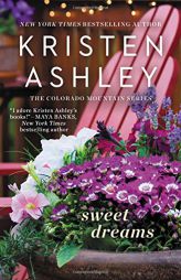 Sweet Dreams (Colorado Mountain) by Kristen Ashley Paperback Book