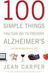 100 Simple Things You Can Do to Prevent Alzheimer's by Jean Carper Paperback Book