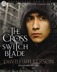 The Cross and the Switchblade by David Wilkerson Paperback Book