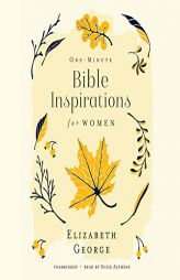 One-Minute Bible Inspirations for Women by Elizabeth George Paperback Book