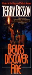 Bears Discover Fire and Other Stories by Terry Bisson Paperback Book