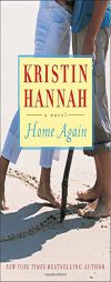 Home Again by Kristin Hannah Paperback Book