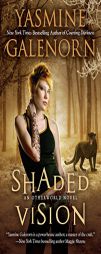 Shaded Vision (Otherworld) by Yasmine Galenorn Paperback Book