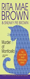 Murder at Monticello (Mrs. Murphy Mysteries) by Rita Mae Brown Paperback Book