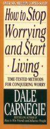 How to Stop Worrying and Start Living by Dale Carnegie Paperback Book