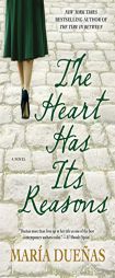 The Heart Has Its Reasons by Maria Duenas Paperback Book