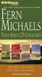 Fern Michaels Texas Series Collection: Texas Rich, Texas Heat, Texas Fury, Texas Sunrise by Fern Michaels Paperback Book