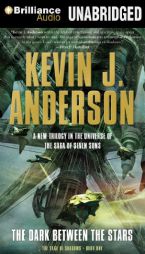 The Dark Between the Stars by Kevin J. Anderson Paperback Book