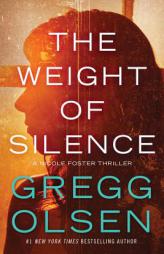 The Weight of Silence by Gregg Olsen Paperback Book