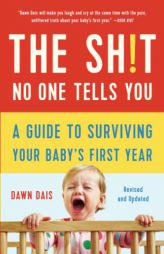 The Shit No One Tells You (Sh!t No One Tells You, 1) by Dawn Dais Paperback Book