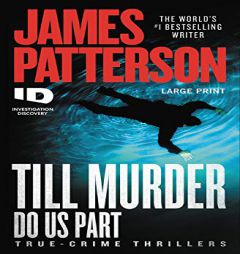 Till Murder Do Us Part (ID True Crime, 6) by James Patterson Paperback Book