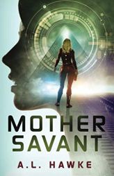 Mother Savant (Candy Savant Series) by A. L. Hawke Paperback Book