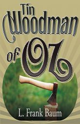 The Tin Woodman of Oz (Oz Novels) by L. Frank Baum Paperback Book