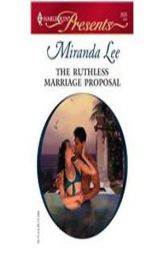 The Ruthless Marriage Proposal by Miranda Lee Paperback Book
