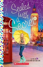 Sealed with a Secret: A Wish Novel by Lisa Schroeder Paperback Book