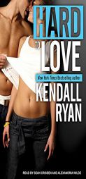 Hard to Love by Kendall Ryan Paperback Book