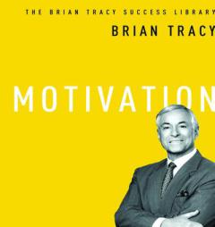 Motivation (Brian Tracy Success Library) by Brian Tracy Paperback Book