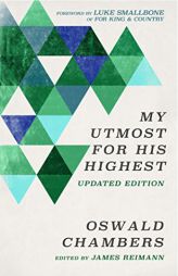 My Utmost for His Highest: Updated Language Limited Edition by Oswald Chambers Paperback Book