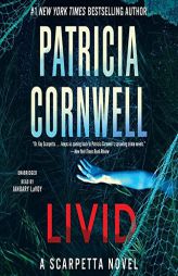 Livid: A Scarpetta Novel (Kay Scarpetta) by Patricia Cornwell Paperback Book