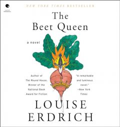 The Beet Queen: A Novel by Louise Erdrich Paperback Book