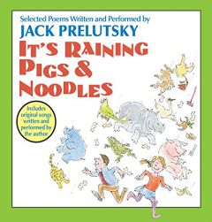 It's Raining Pigs and Noodles by Jack Prelutsky Paperback Book
