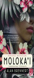 Moloka'i by Alan Brennert Paperback Book