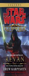 Revan: Star Wars (The Old Republic) by Drew Karpyshyn Paperback Book