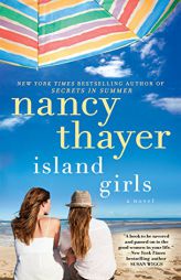 Island Girls: A Novel by Nancy Thayer Paperback Book