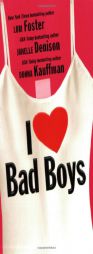 I Love Bad Boys by Lori Foster Paperback Book