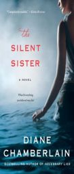 The Silent Sister: A Novel by Diane Chamberlain Paperback Book