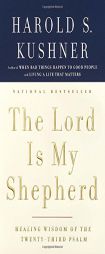 The Lord Is My Shepherd by Harold S. Kushner Paperback Book