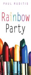 Rainbow Party by Paul Ruditis Paperback Book