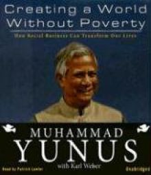 Creating a World without Poverty: How Social Business Can Transform Our Lives by Muhammad Yunus Paperback Book