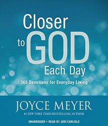 Closer to God Each Day: 365 Devotions for Everyday Living by Joyce Meyer Paperback Book