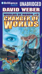 Changer of Worlds (Worlds of Honor) by David Weber Paperback Book