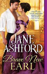 Brave New Earl by Jane Ashford Paperback Book