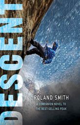 Descent by Roland Smith Paperback Book